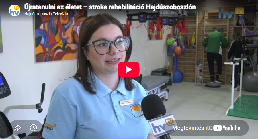 Újratanulni az életet – stroke rehabilitáció Hajdúszoboszlón